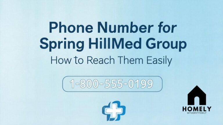 Phone Number for Spring HillMed Group How to Reach Them Easily